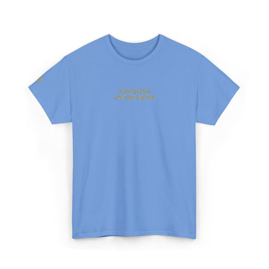 NO CRYING ON THE YACHT (Yellow Font)