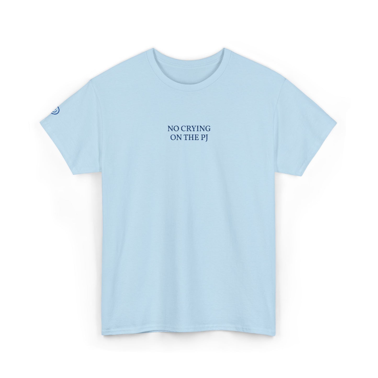 NO CRYING ON THE PJ (Blue Font)