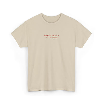 MAKE AMERICA SILLY AGAIN (Red Font)