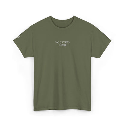 NO CRYING IN VIP (White Font)
