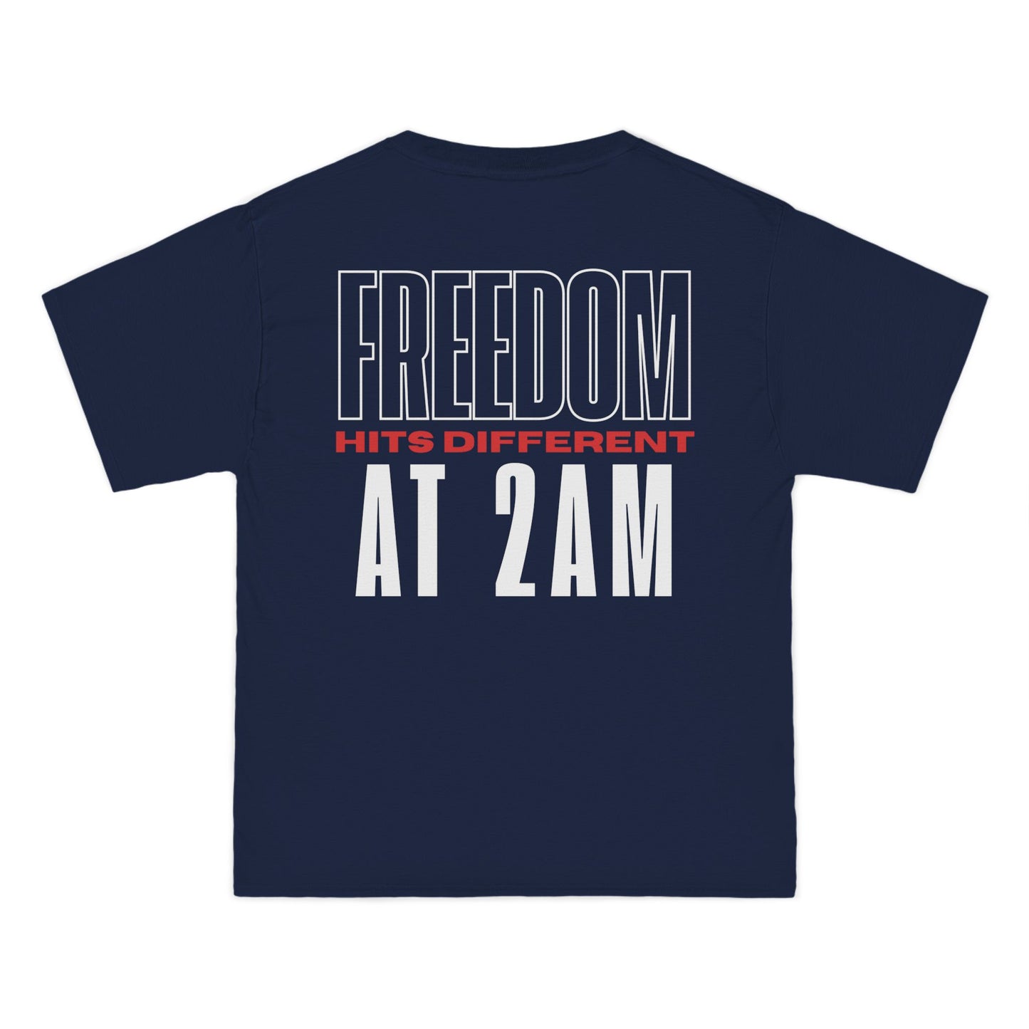 FREEDOM HITS DIFFERENT AT 2 AM