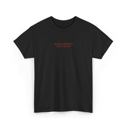 MAKE AMERICA SILLY AGAIN (Red Font)