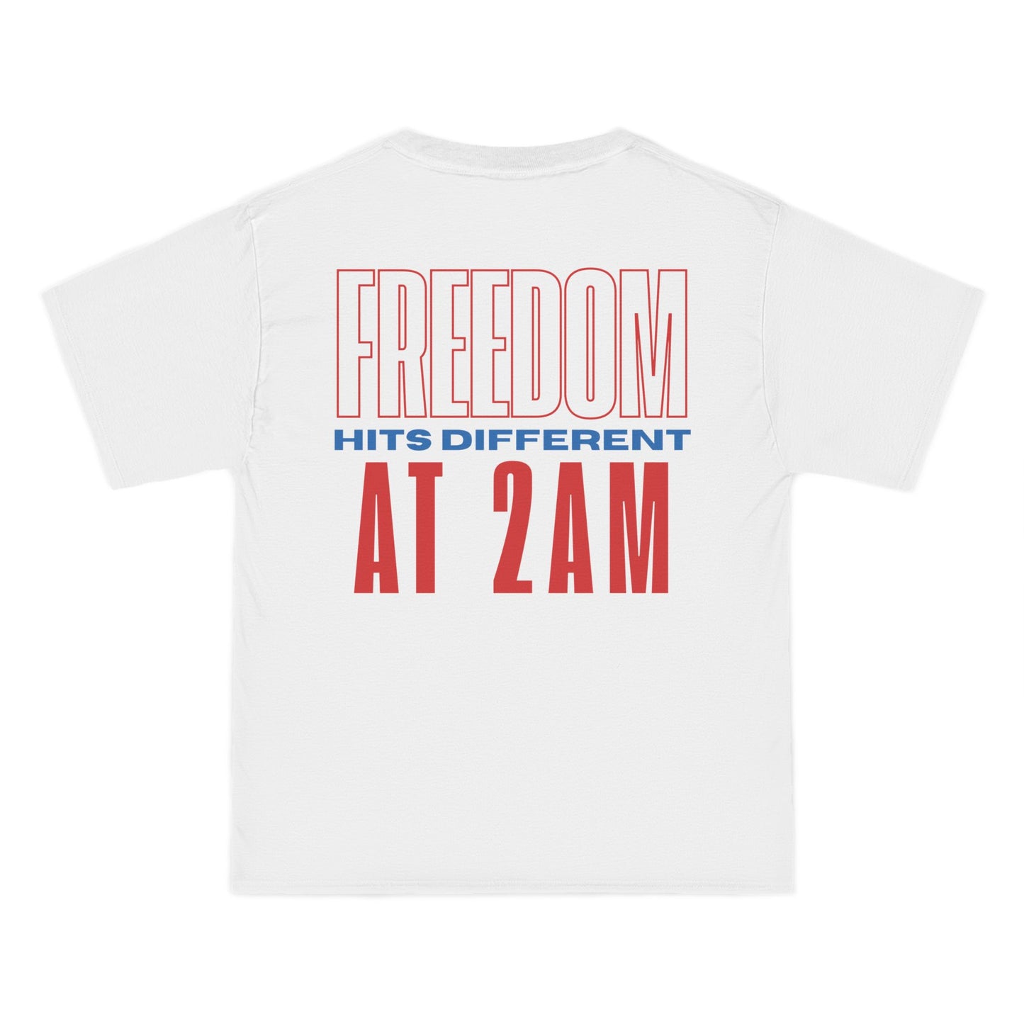 FREEDOM HITS DIFFERENT AT 2 AM