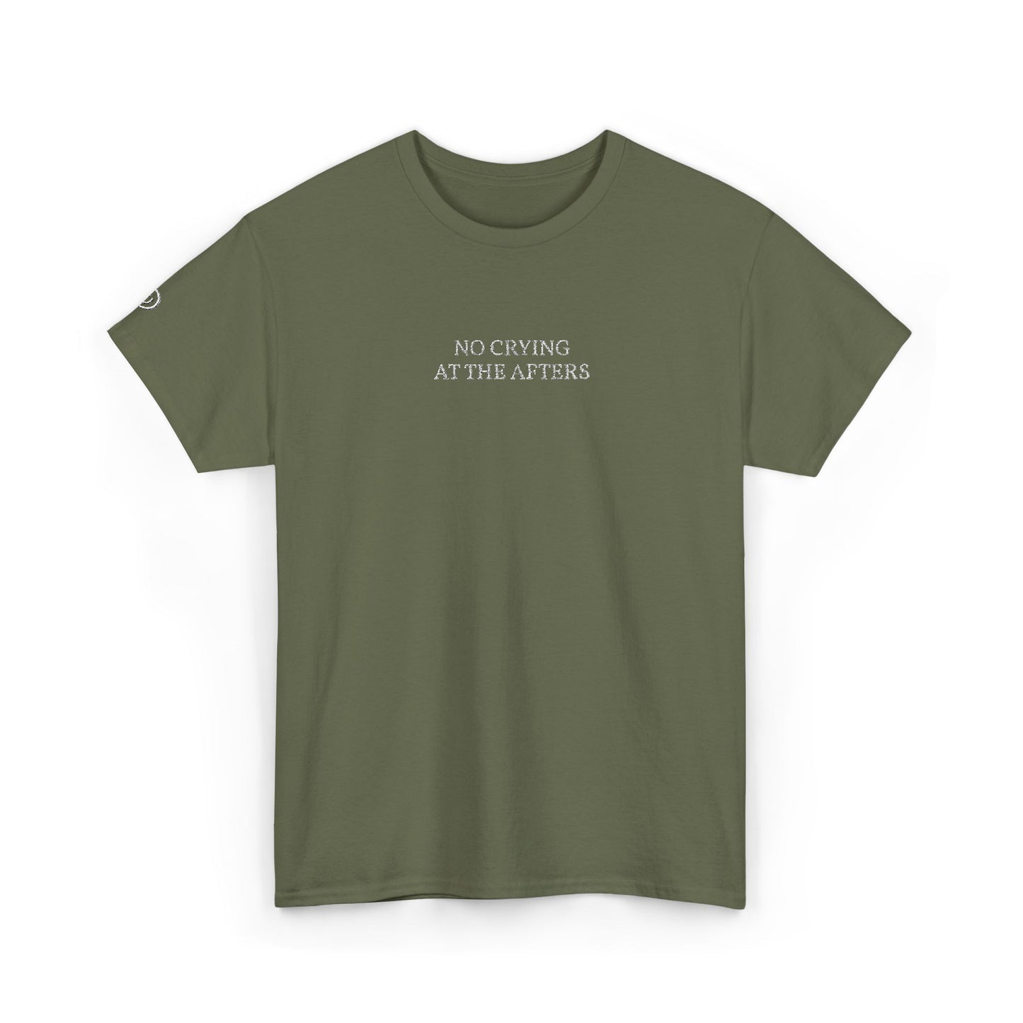 NO CRYING AT THE AFTERS (White Font)