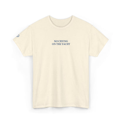 NO CRYING ON THE YACHT (Blue Font)