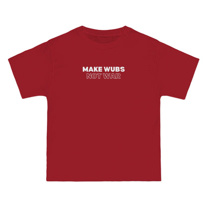 Make Wubs Not War
