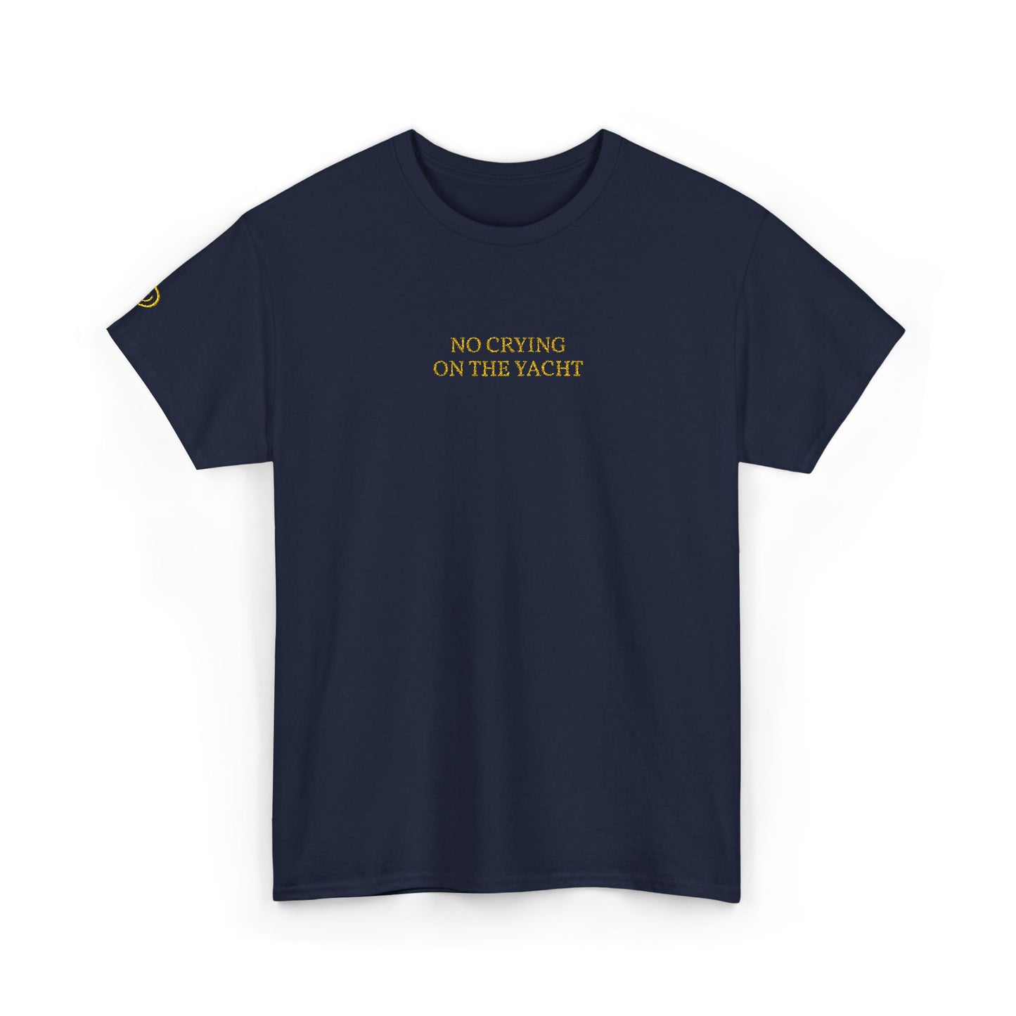 NO CRYING ON THE YACHT (Yellow Font)