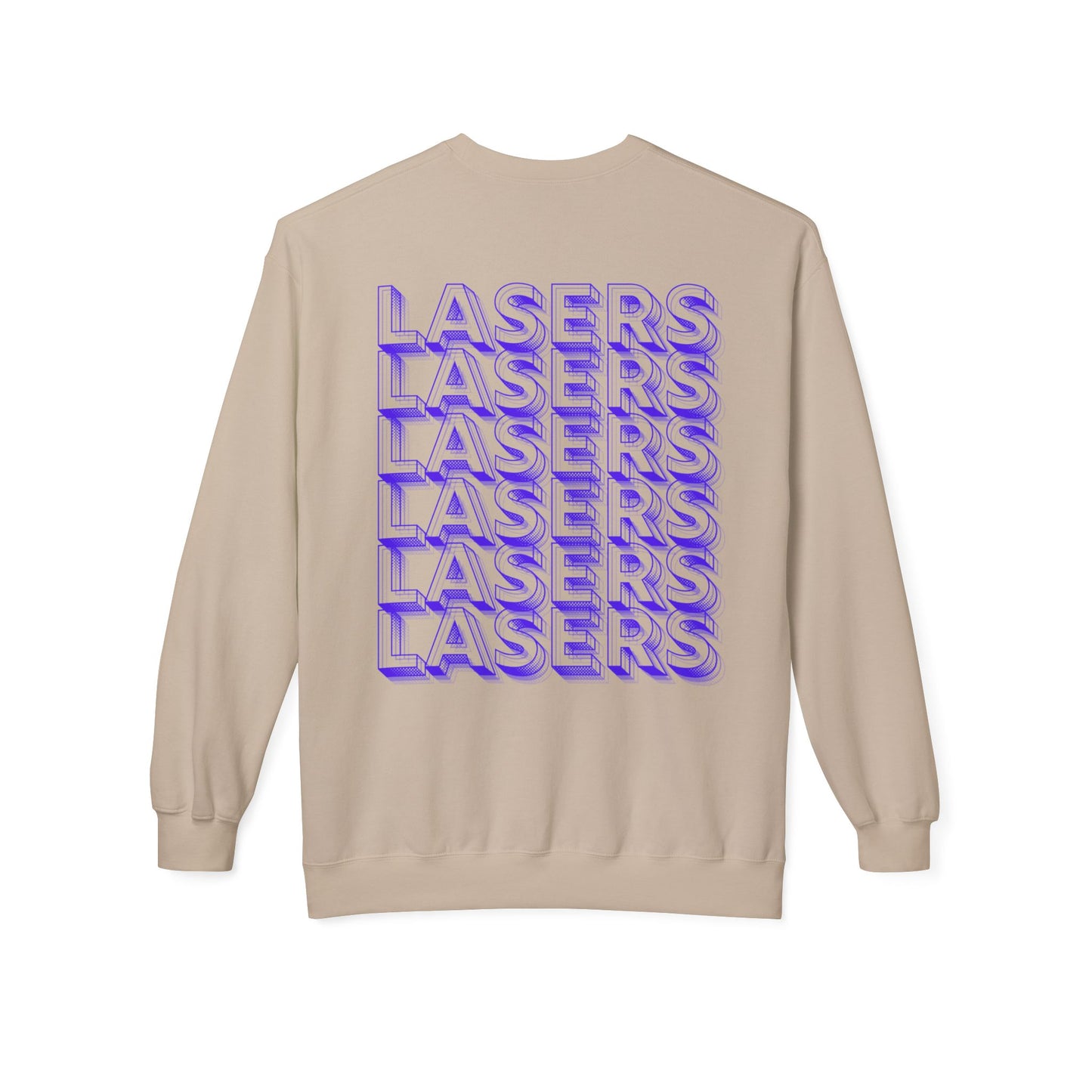 I feel like you're just here for the lasers Crewneck Sweatshirt