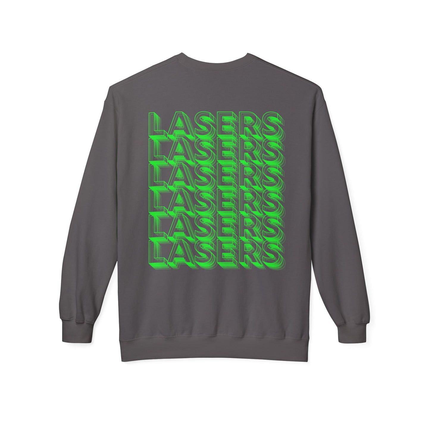 I feel like you're just here for the lasers Crewneck Sweatshirt