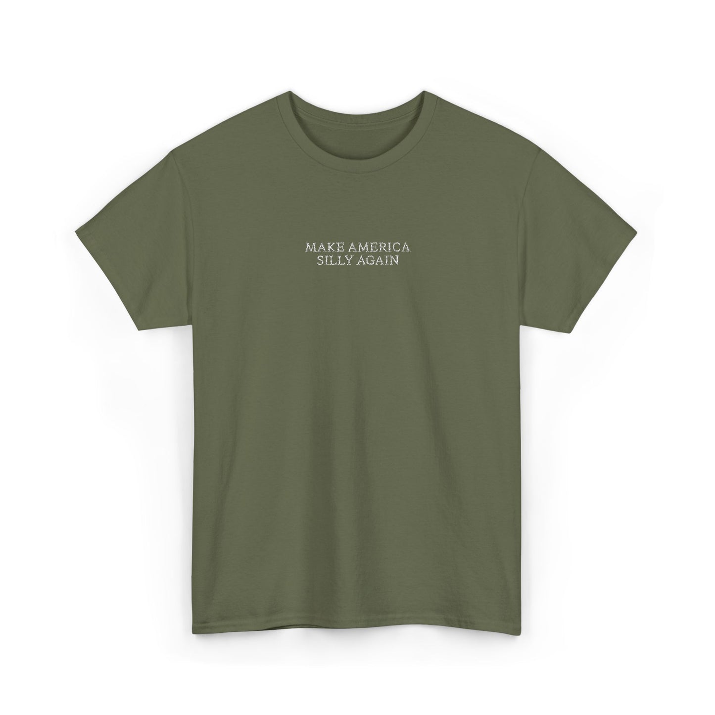 MAKE AMERICA SILLY AGAIN (White Font)