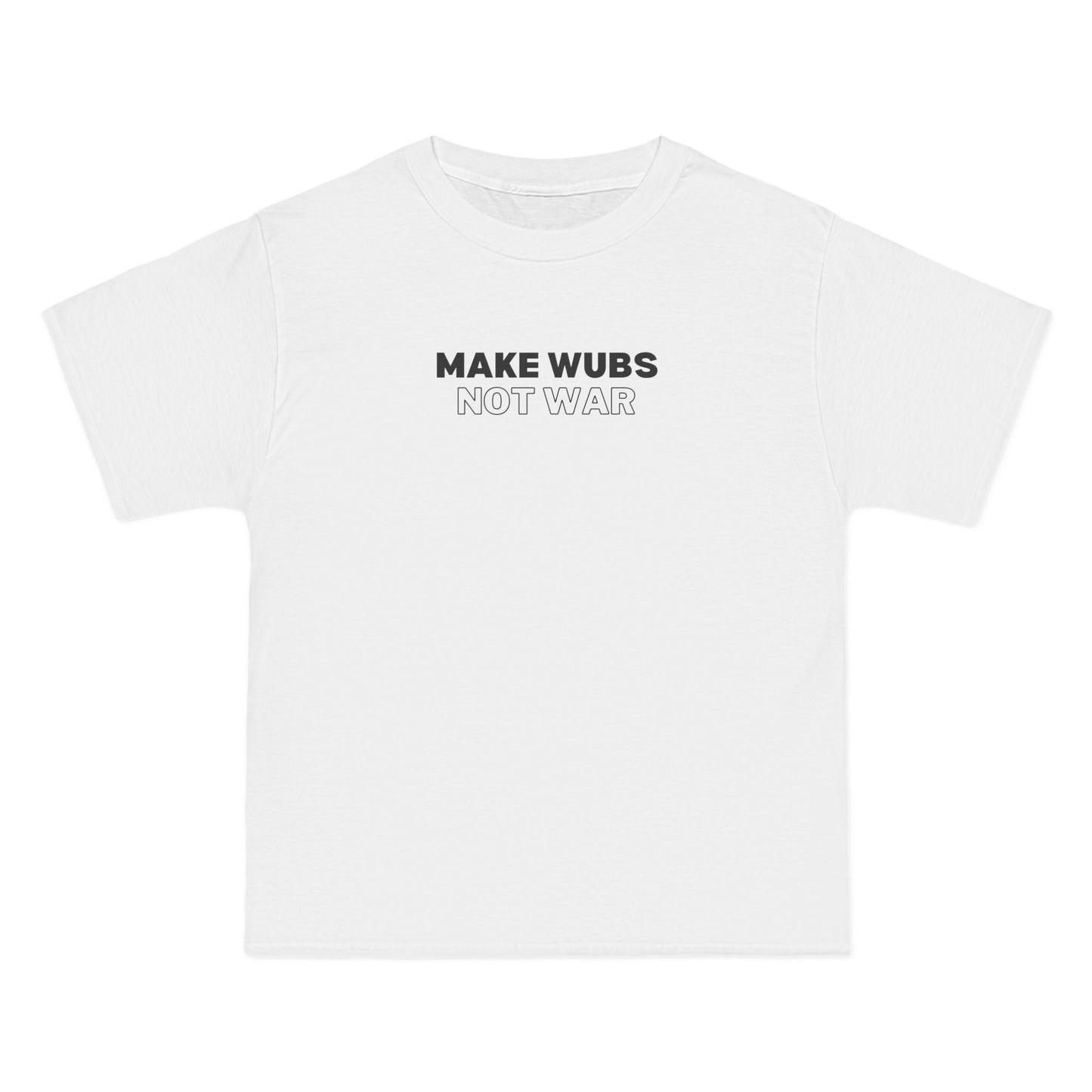 Make Wubs Not War