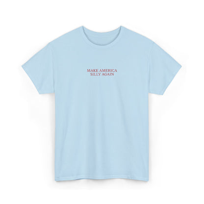MAKE AMERICA SILLY AGAIN (Red Font)