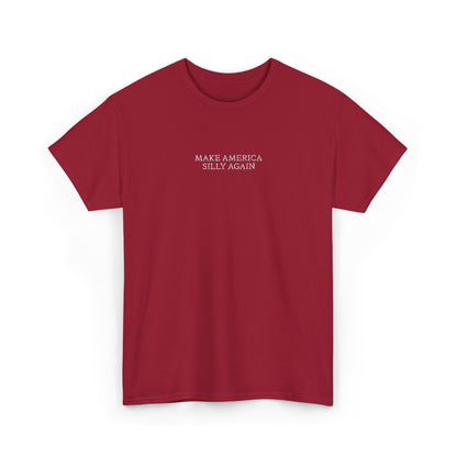 MAKE AMERICA SILLY AGAIN (White Font)