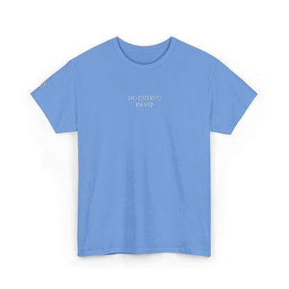 NO CRYING IN VIP (White Font)