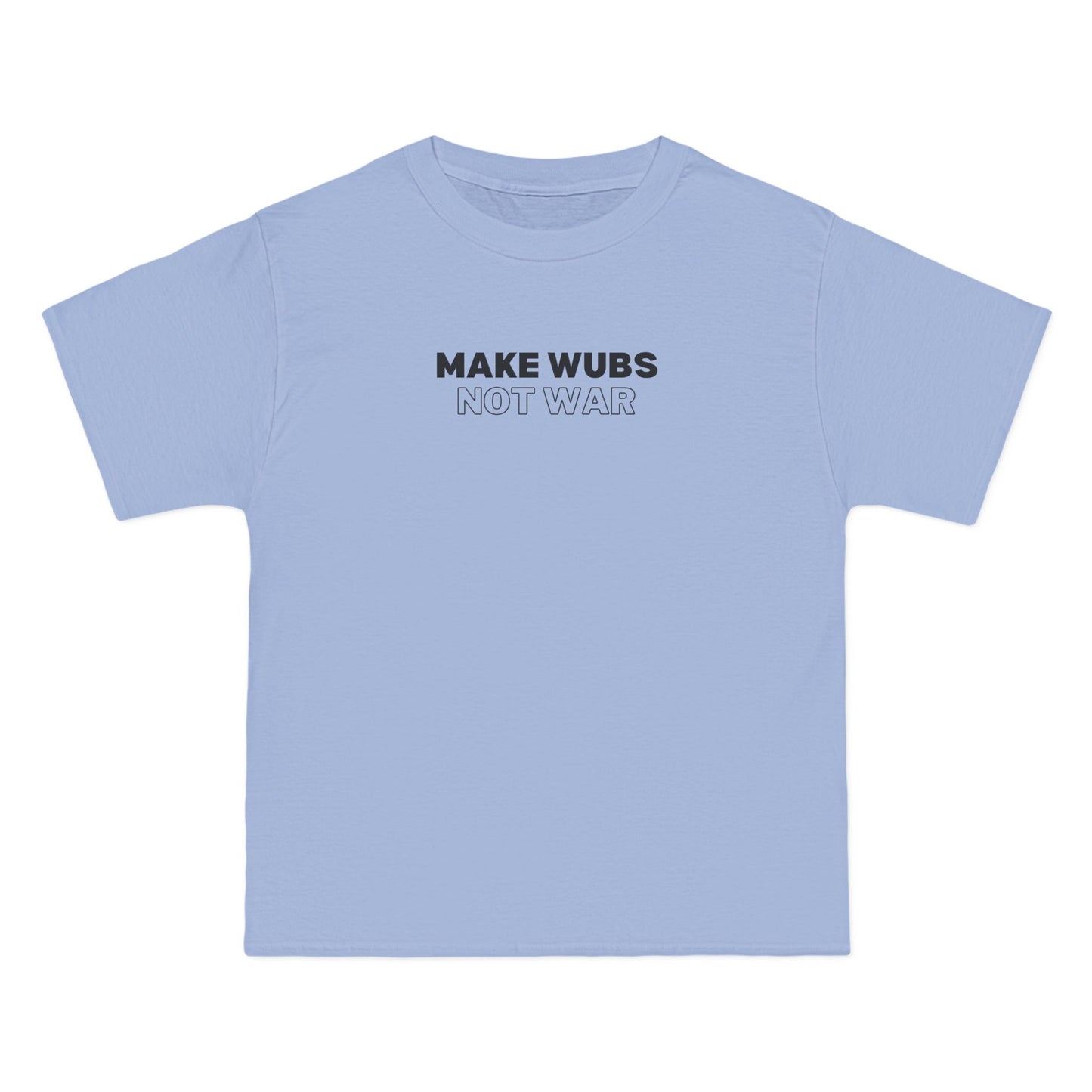 Make Wubs Not War